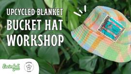 Upcycled Blanket Bucket Hat Workshop