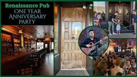 The Renaissance Pub's One Year Anniversary Party