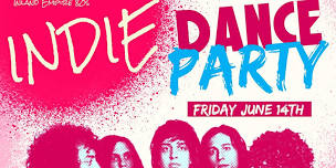 Indie Dance Party w/ live tribute to The Strokes!