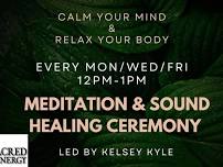 Meditation & Sound Healing Ceremony - $20