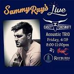 Casey Chesnutt Trio at Sammy Ray's, Rayburn Country Resort