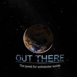 Out There: The Quest for Extrasolar Worlds