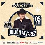 Julion Álvarez en Palenque Gómez Palacio