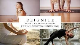 REIGNITE: 5 DAY YOGA & WELLNESS RETREAT