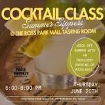 Summer Sippers Cocktail Class