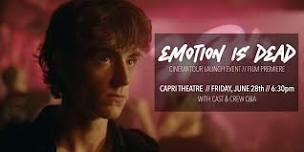 EMOTION IS DEAD | CINEMA TOUR LAUNCH