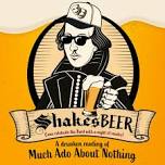 ShakesBEER: Much Ado About Nothing