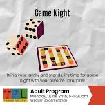 Weaver Bolden Library Game Night