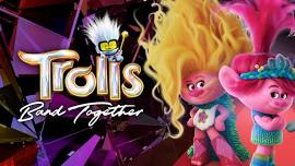 Free Family Fun Film Series: Trolls Band Together