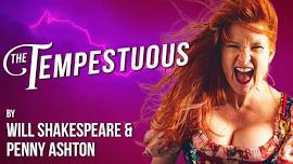 The Tempestuous: A Shrew'd New Comedy by Will Shakespeare & Penny Ashton Blenheim