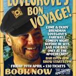 Brendhan Lovegroves Bon Voyage Comedy Night