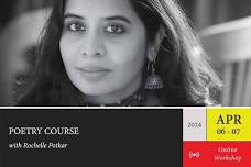 Poetry Course with Rochelle Potkar (Live, Online, Small group)