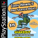 Tony Hawk's Pro Skater NIGHT!