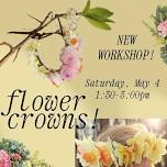 Flower Crown Workshop