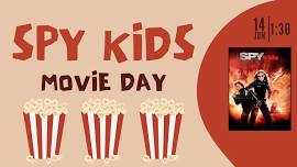 Spy Kids Movie Day