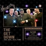 Blues Weekend at Noir w/The Get Down