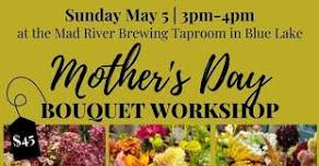 Mother's Day Bouquet Workshop