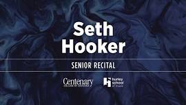 Senior Recital: Seth Hooker