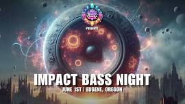 IMPACT || BASS NIGHT