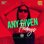 Any Given Fridays | DFW's #1 Friday Night Experience