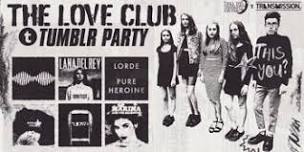 The Love Club: Tumblr Night - Gold Coast