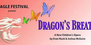 Dragon's Breath A New Children's Opera