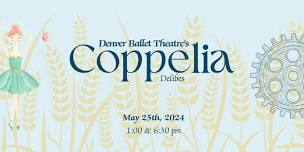 Denver Ballet Theatre Presents Coppelia