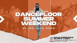 DANCEFLOOR SUMMER WEEKEND 2nd EDITION