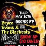 Bryce Evans & The Blackcats w/ The Clincher & Evil Shadows