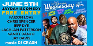 JDComedy CANNABIS CAFE WEDS Faizon Love, Jeff Dye, Chris Spencer FREE ENTRY