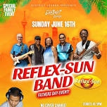 LIVE: Reflex-Sun Band: Father's Day Event!