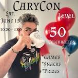 CaryCon Level 50 Celebration!