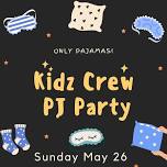 Kidz Crew Pajama Party    