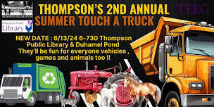 Thompson's 2nd Annual Summer  Touch - A-Truck with Thompson Recreation, TPL & TEEG !