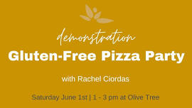 Gluten-Free Pizza Party with Rachel Ciordas