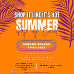 Shop It Like It’s Hot - Pop Up Shop