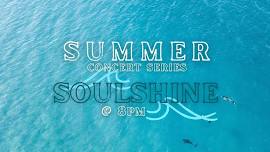 Summer Concert Series: Soulshine