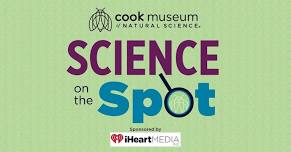 Cook Museum Science on the Spot