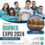 Let's Connect & Discover With LegacyRE at Sabah's Largest Business Hub Event - Borneo Expo 2024!!