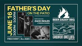 FATHER'S DAY @ Gridiron Brewing & Beer Daddy BBQ (Live Music)