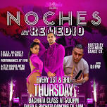 Noches at Remedio | Every 1st and 3rd Thursday