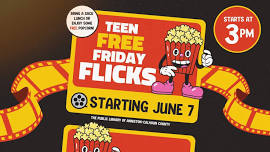 FREE Teen Friday Flicks (Starting June 7)