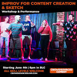 Improv for Content Creation & Sketch