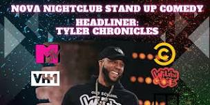 STAND UP COMEDY SHOW - HEADLINER: TYLER- CHRONICLES, HOST: BRIAN SULLIVAN