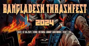 BANGLADESH THRASHFEST 2024