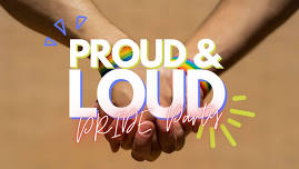 Proud & LOUD - PRIDE Event