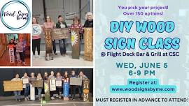 Rochelle, IL - Wood Sign Class at Flight Deck Bar & Grill at CSC