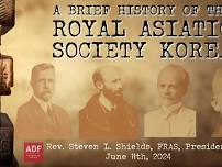 [Lecture] As We Begin Our 125th Year: Brief History of the RAS Korea