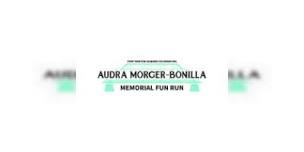 Audra Morger-Bonilla Memorial Fun Run Walk 10K Run,