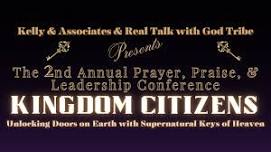 Real Talk with God 2nd Annual Prayer, Praise and Leadership Conference